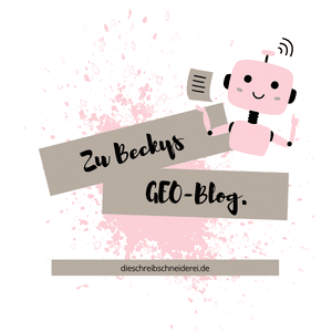 Zu Beckys GEO-Blog: Der GEO-Blog für alle, die verstehen wollen, wie sich Sichtbarkeit durch Google, ChatGPT und andere KI-Systeme verändert. Und was das für ihre Inhalte und ihre Content-Strategie bedeutet.