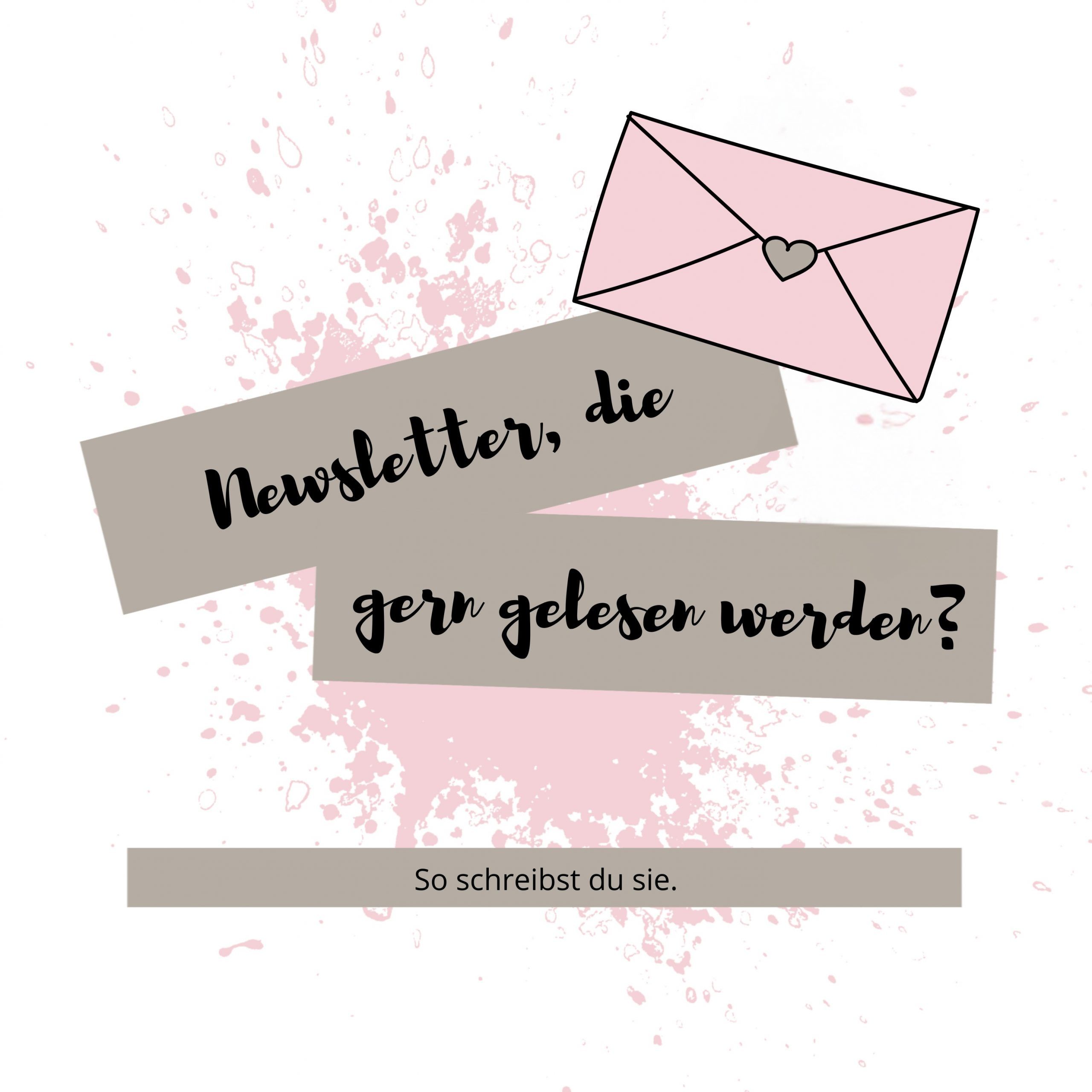 Newsletter, die gern gelesen werden? So schreibst du sie.